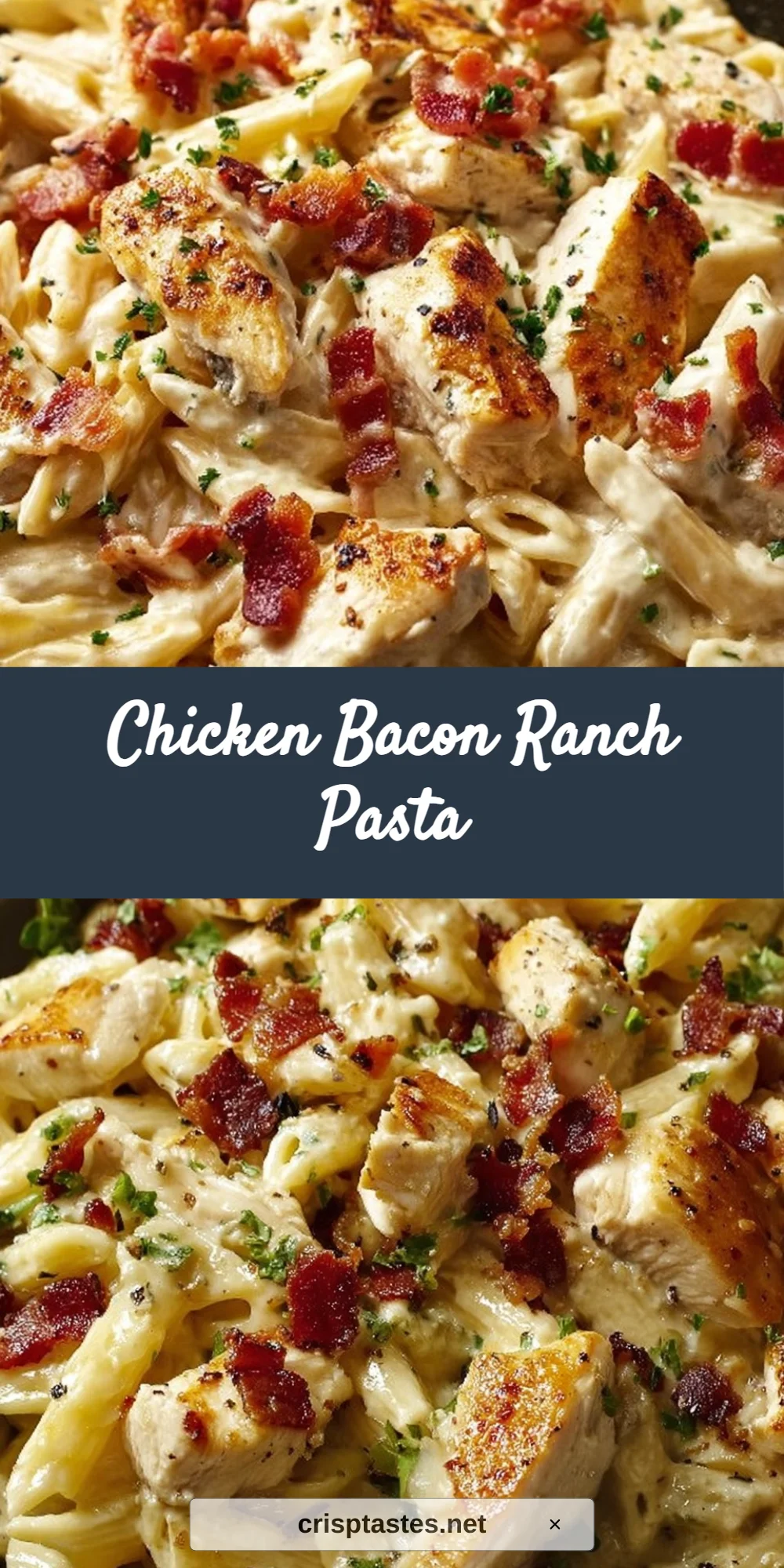 Chicken Bacon Ranch Pasta