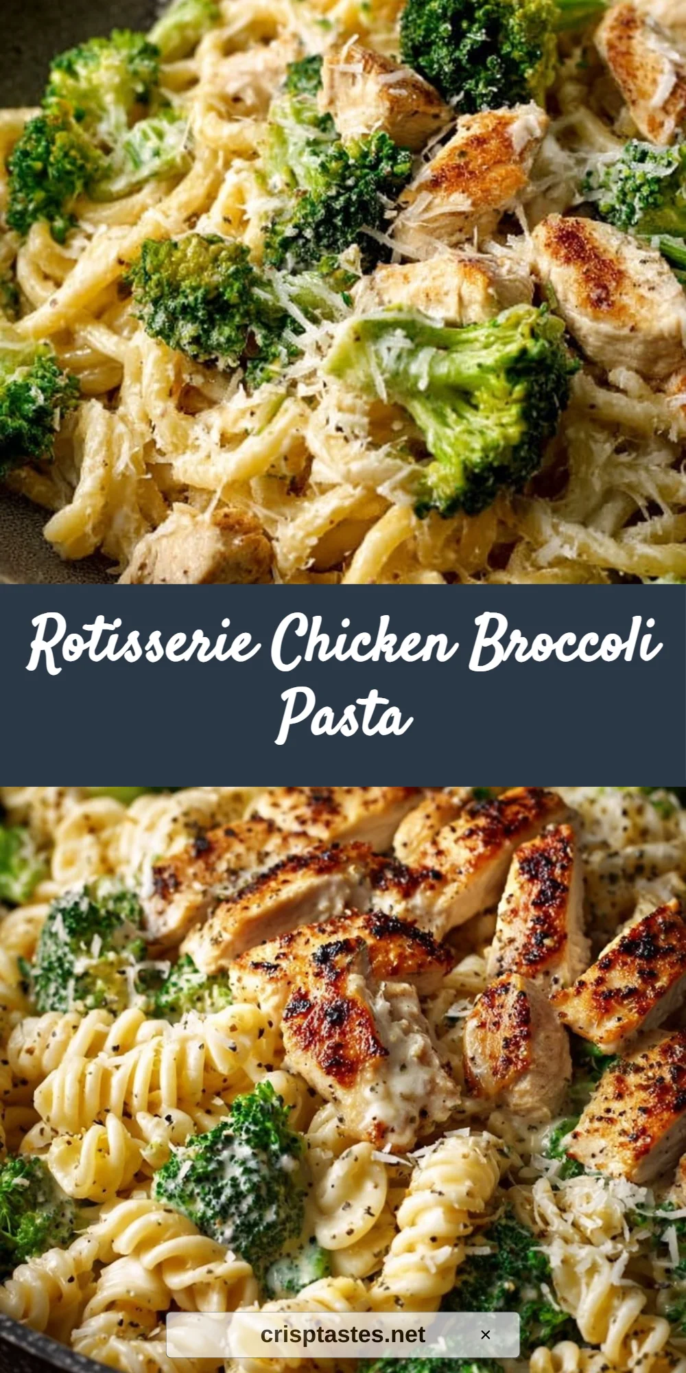 Rotisserie Chicken Broccoli Pasta