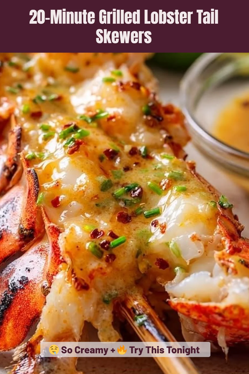 20-Minute Grilled Lobster Tail Skewers
