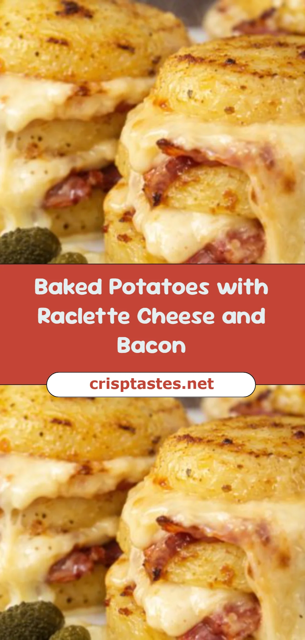 Baked Potatoes with Raclette Cheese and Bacon