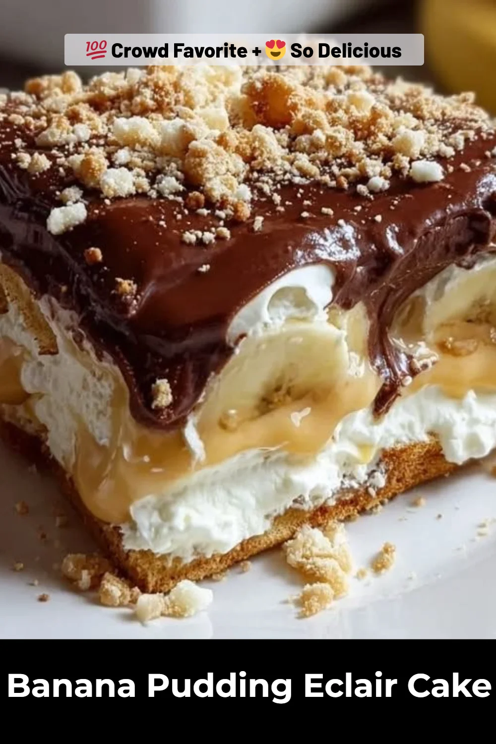 Banana Pudding Eclair Cake