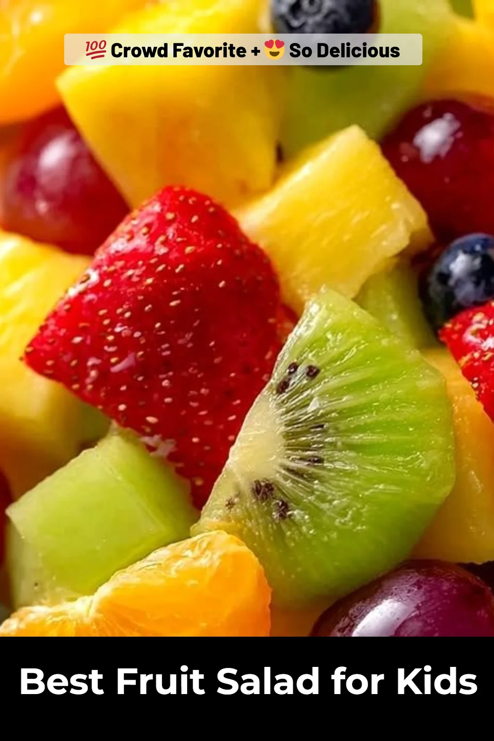 Best Fruit Salad for Kids