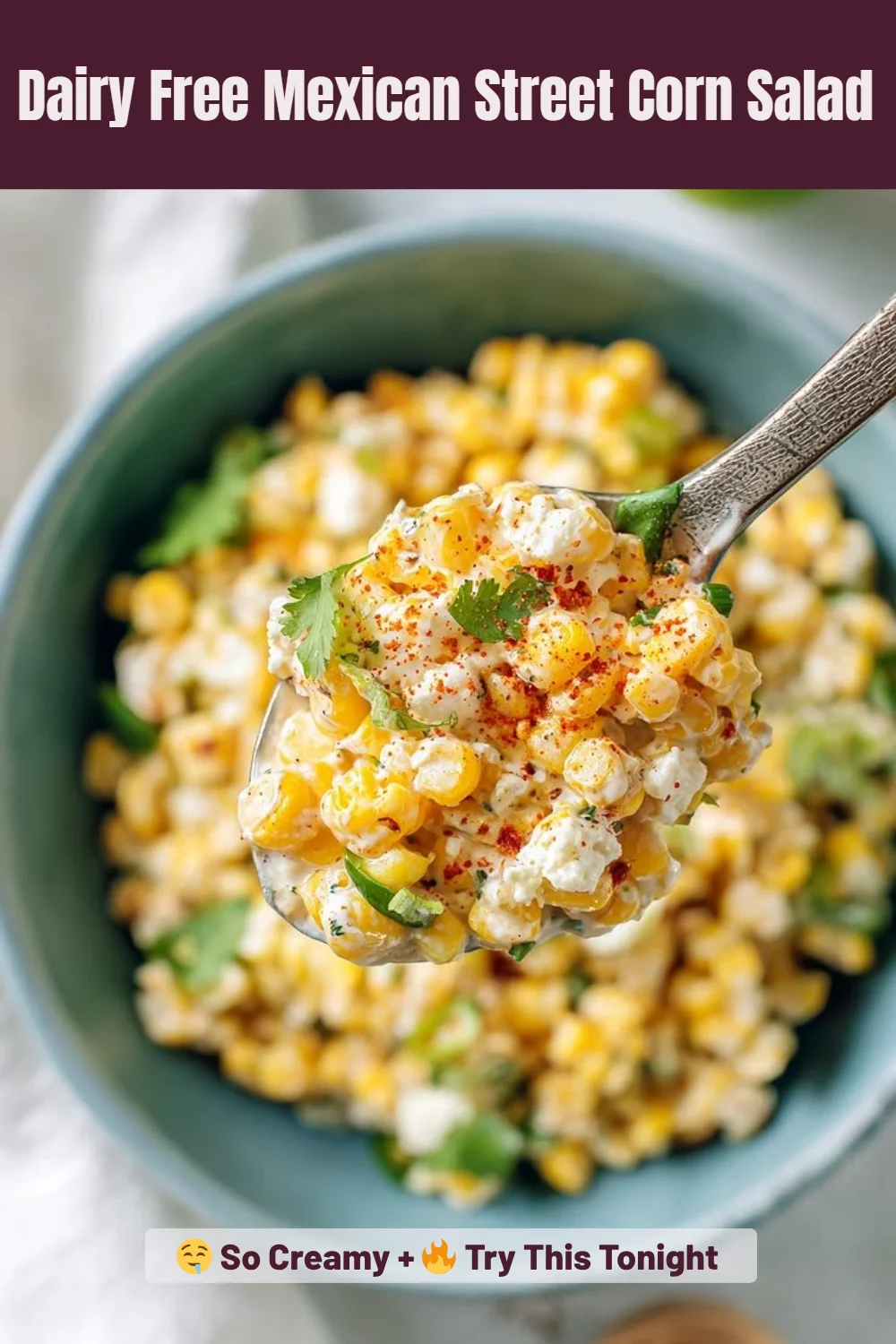 Dairy Free Mexican Street Corn Salad