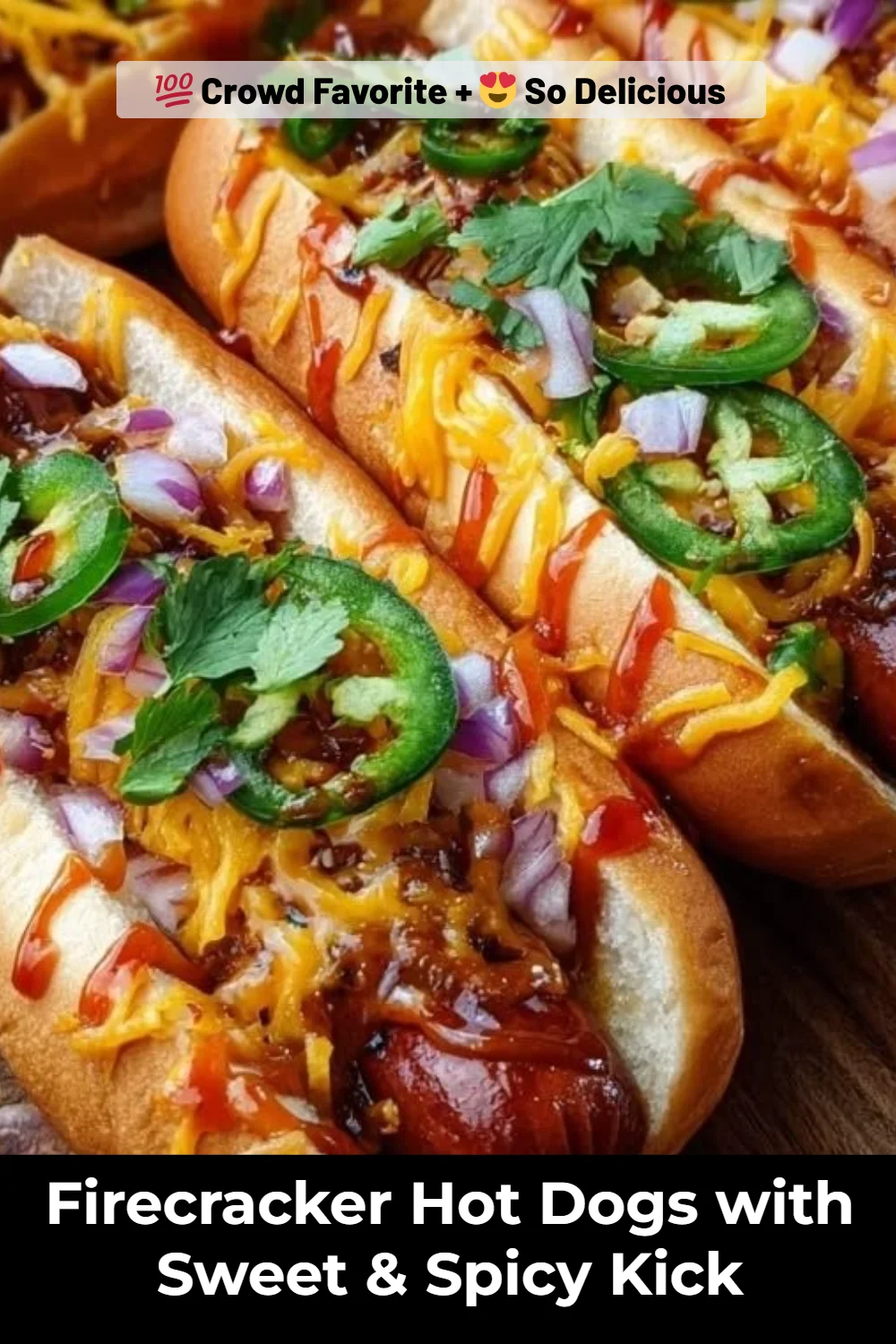 Firecracker Hot Dogs with Sweet & Spicy Kick