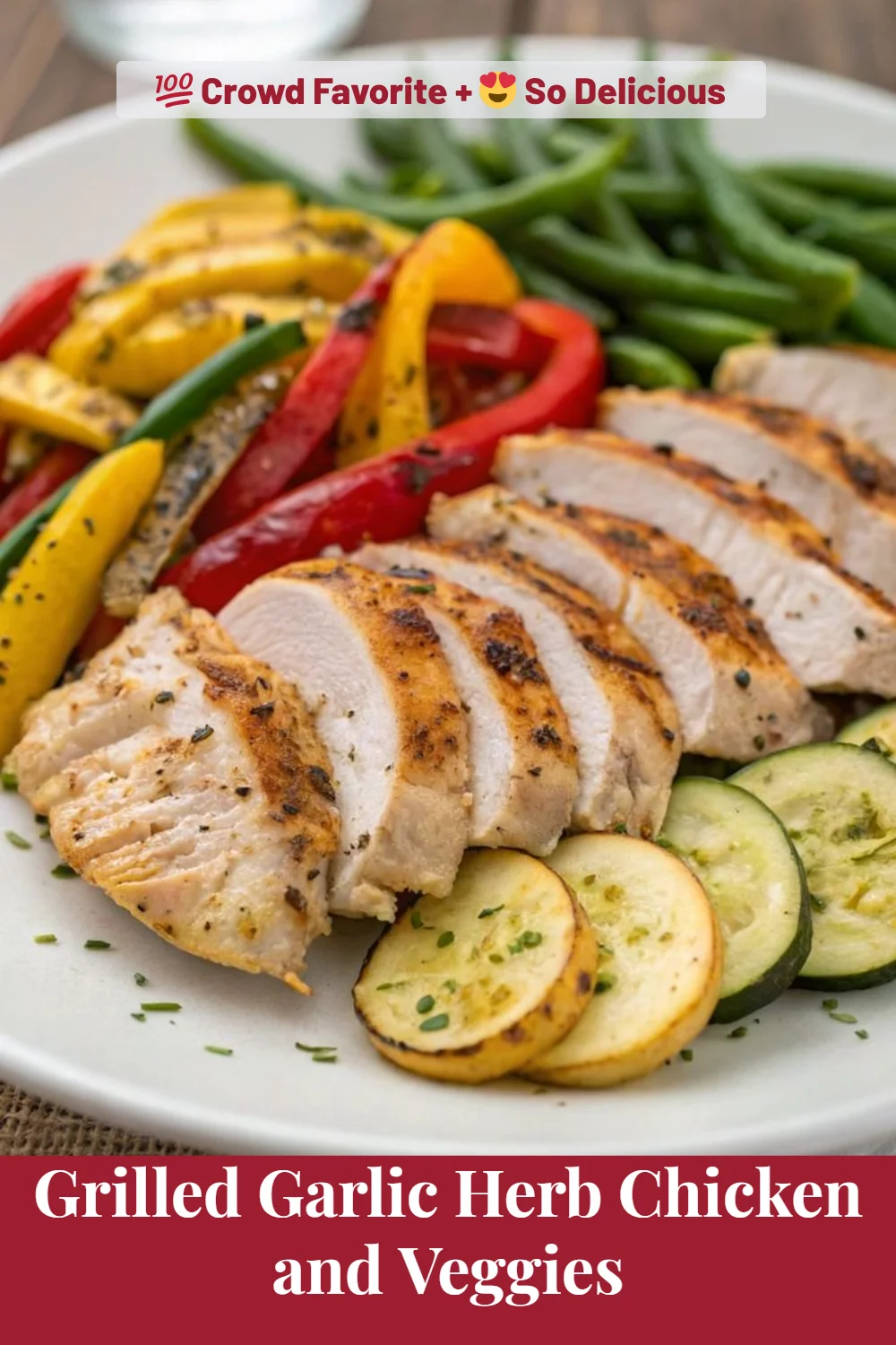 Grilled Garlic Herb Chicken and Veggies