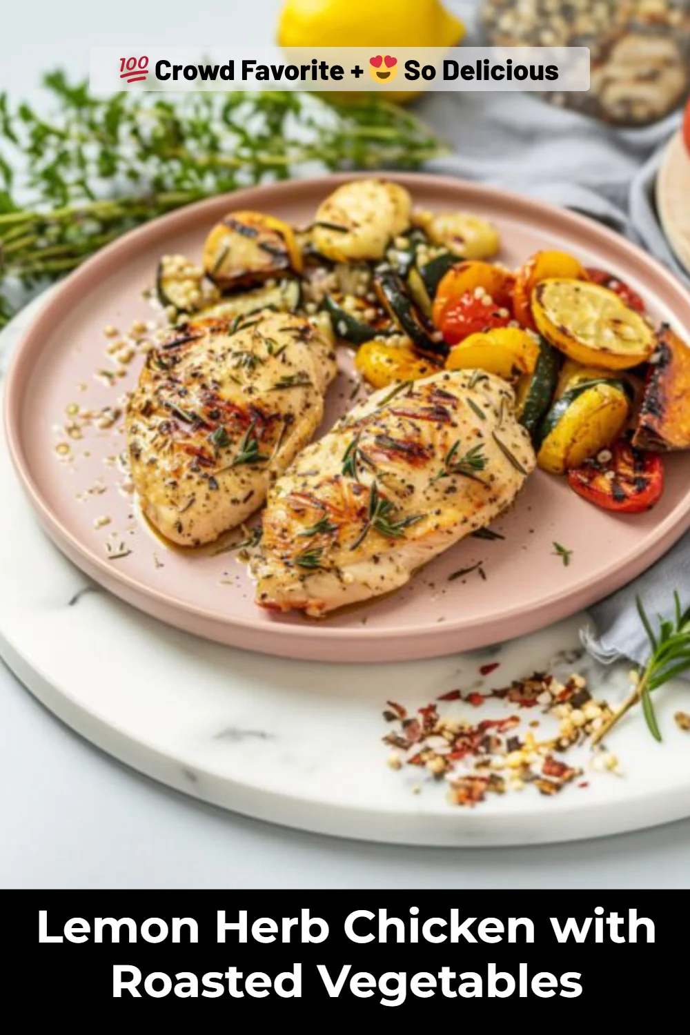 Lemon Herb Chicken with Roasted Vegetables