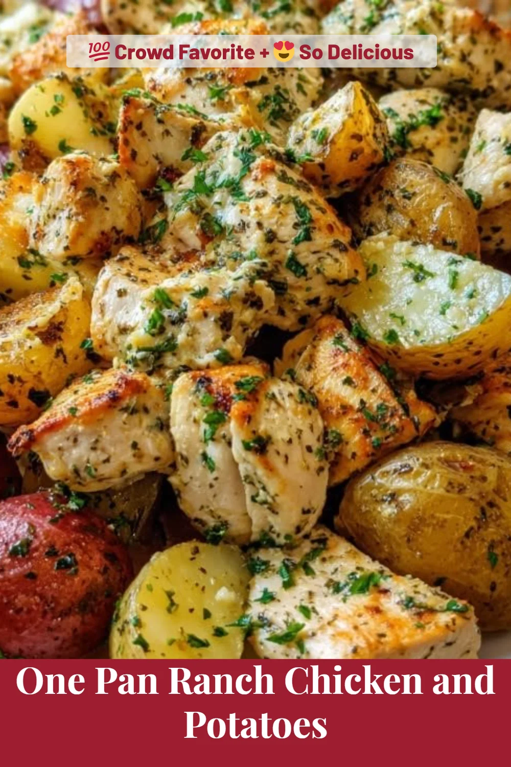 One Pan Ranch Chicken and Potatoes