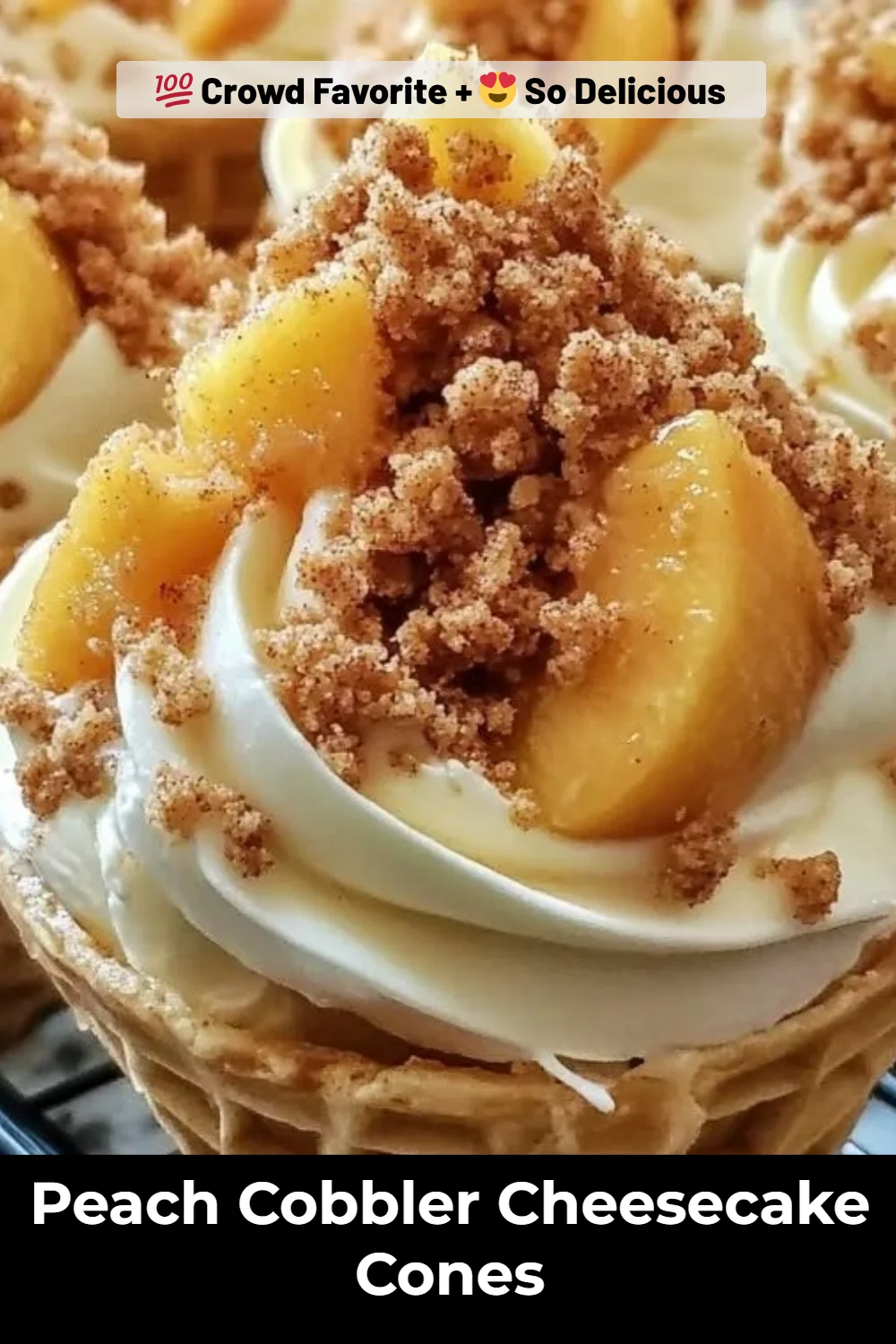 Peach Cobbler Cheesecake Cones