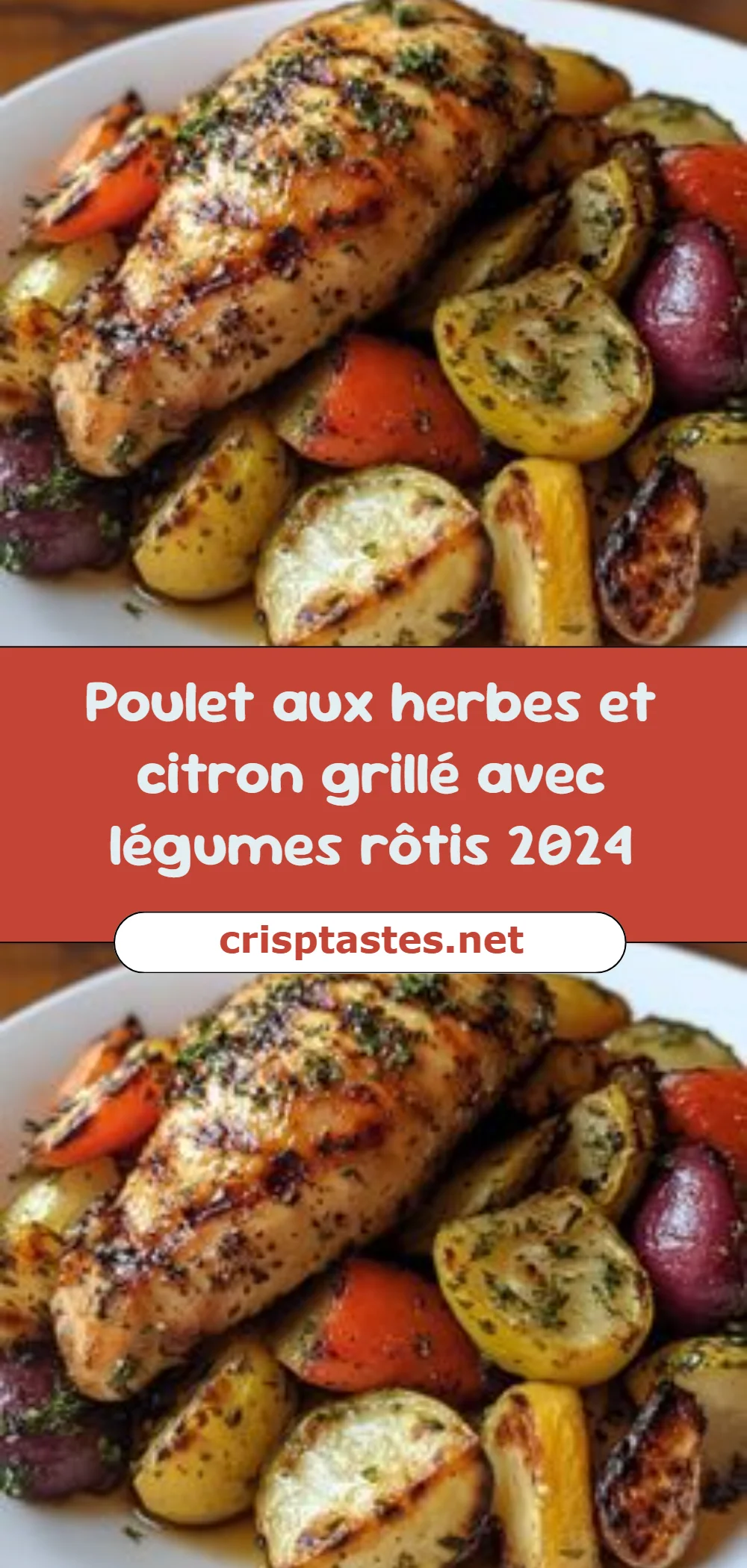 Poulet aux herbes et citron grillé avec légumes rôtis 2024