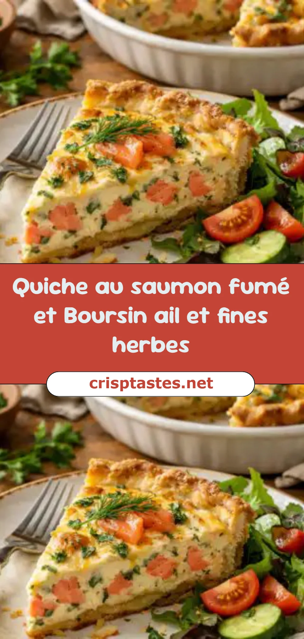 Quiche au saumon fumé et Boursin ail et fines herbes