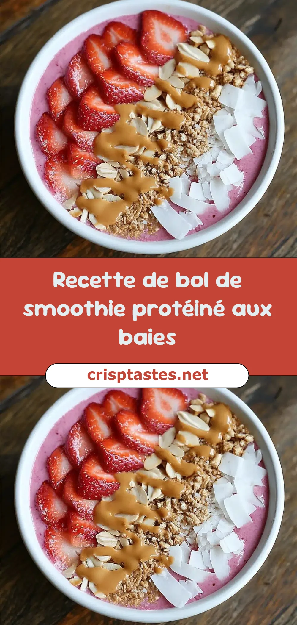Recette de bol de smoothie protéiné aux baies