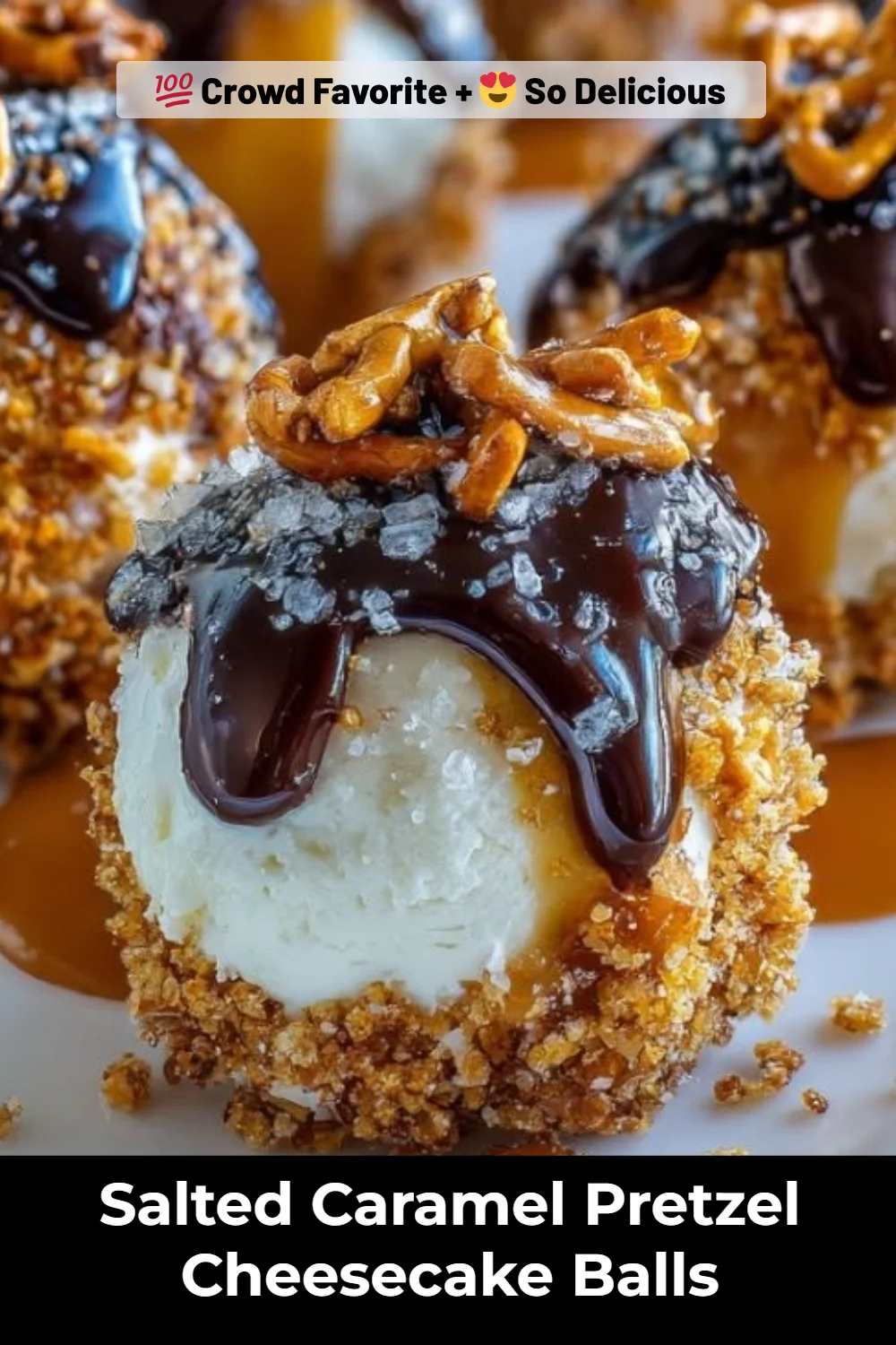 Salted Caramel Pretzel Cheesecake Balls