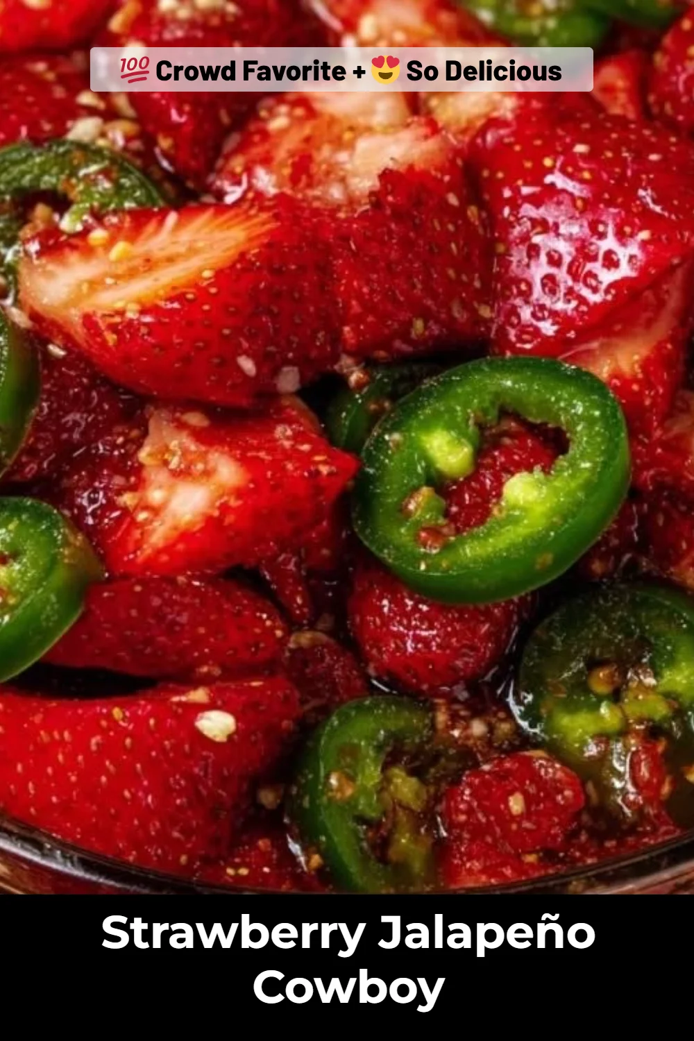Strawberry Jalapeño Cowboy